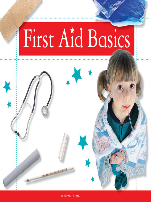 Title details for First Aid Basics by Elizabeth Lang - Available